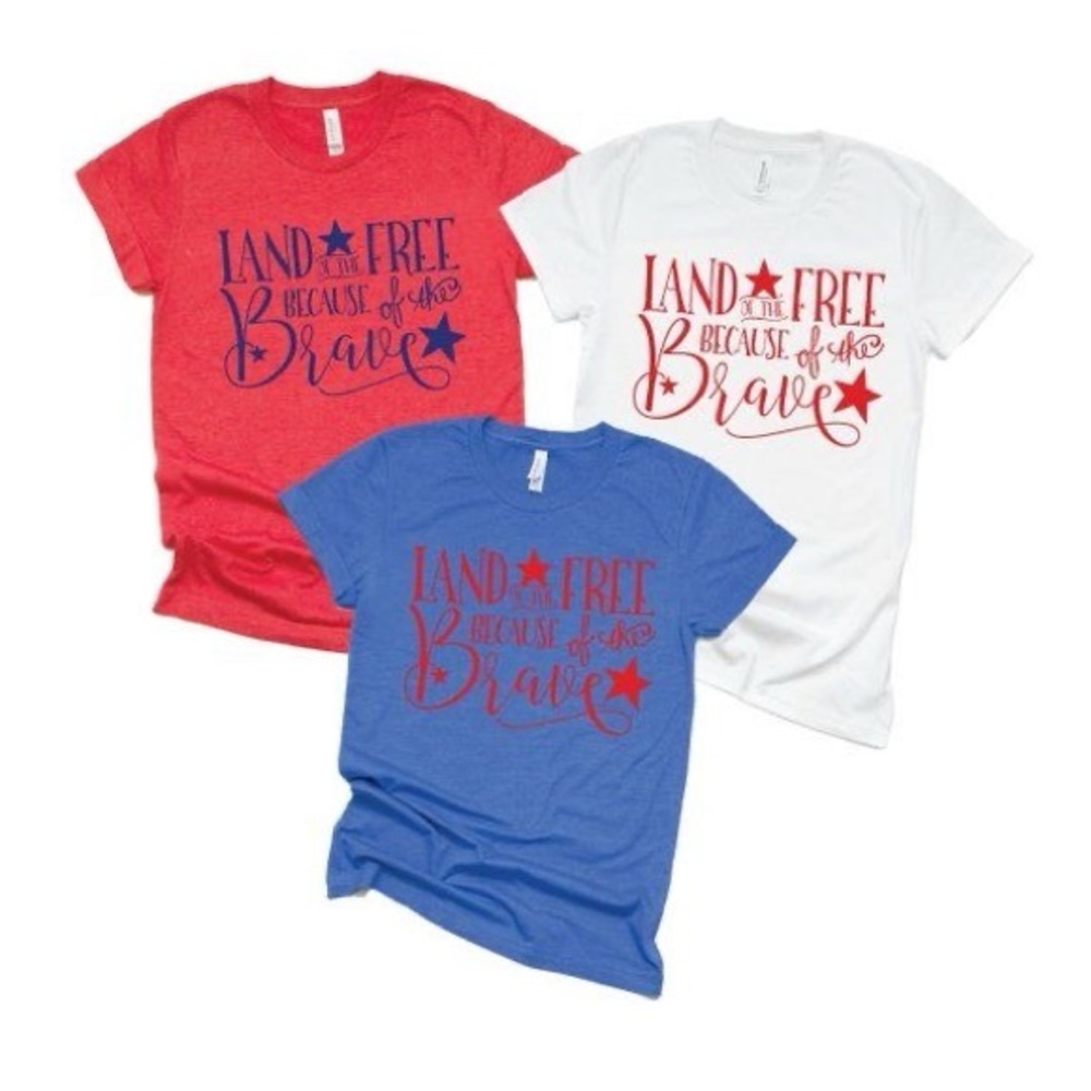 LAND OF THE FREE BECAUSE OF THE BRAVE tee
